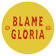 Blame Gloria Bristol